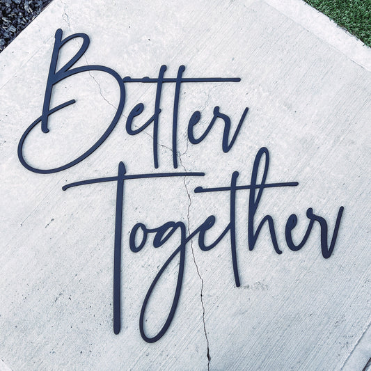 Better Together, floating wood sign